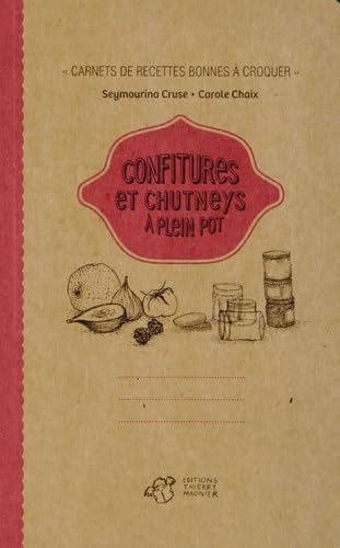 Beispielbild fr Confitures et chutneys à plein pot ! [FRENCH LANGUAGE - Soft Cover ] zum Verkauf von booksXpress