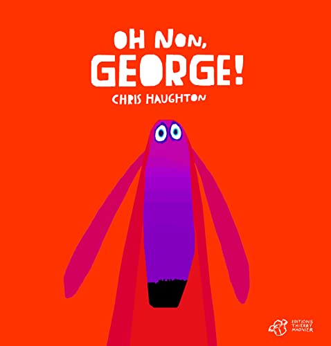 Stock image for Oh non, George ! - tout carton (French Edition) for sale by Big River Books