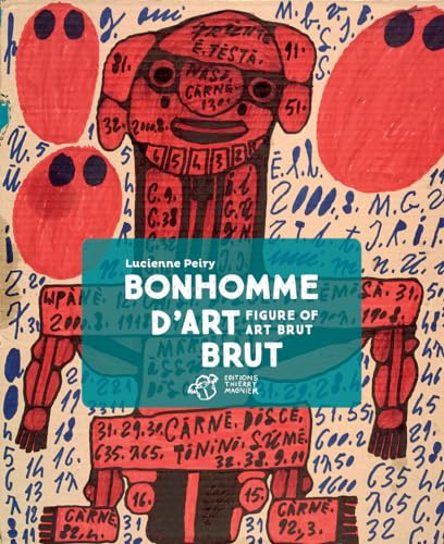 9782364746565: Bonhomme d'art brut