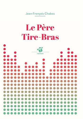 9782364747098: Le pre tire-bras