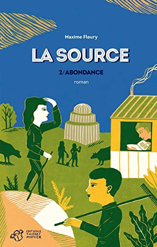 Beispielbild fr La source, Tome 2 : Abondance zum Verkauf von Ammareal