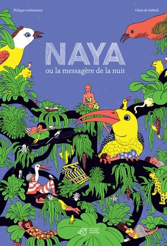 Imagen de archivo de Naya ou la messagre de la nuit a la venta por Ammareal