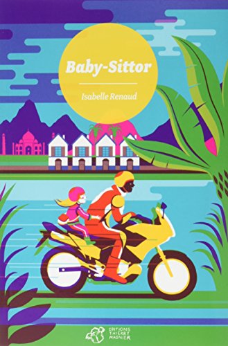 Stock image for Baby-sittor (Thierry magnier romans jeunesse) (French Edition) for sale by WorldofBooks