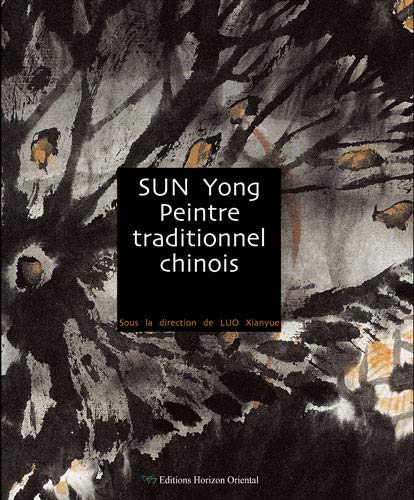 9782364770119: SUN Yong Peintre traditionnel chinois, Coll. Art contemporain chinois