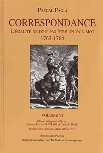 Stock image for Pascal Paoli, correspondance : Volume 6 Paoli, Pascal; Bitossi, Carlo et Graziani, Antoine-Marie for sale by BIBLIO-NET