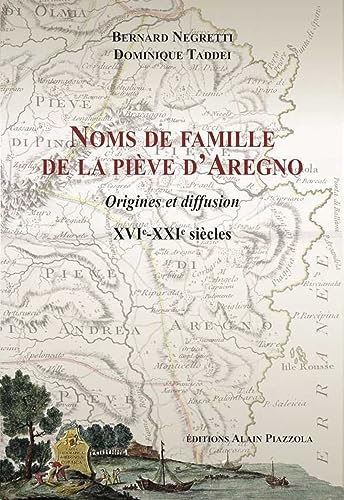 Beispielbild fr Noms De Famille De La Pieve D'Aregno.Xvie-Xxie Sicles zum Verkauf von Gallix