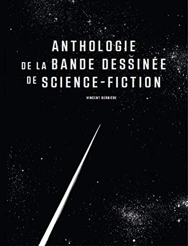 Stock image for Anthologie de la bande dessine de science-fiction for sale by medimops