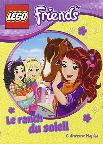 Beispielbild fr LEGO Friends, Roman 3 : Le ranch du soleil zum Verkauf von medimops