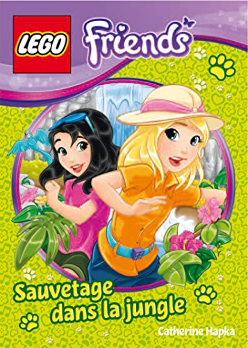 Beispielbild fr LEGO Friends, Roman 4 : Sauvetage dans la jungle zum Verkauf von medimops