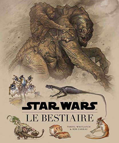 Imagen de archivo de STAR WARS : LE BESTIAIRE (French Edition) a la venta por Gallix