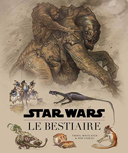 9782364803961: Star Wars : Le Bestiaire: Guide de la faune galactique