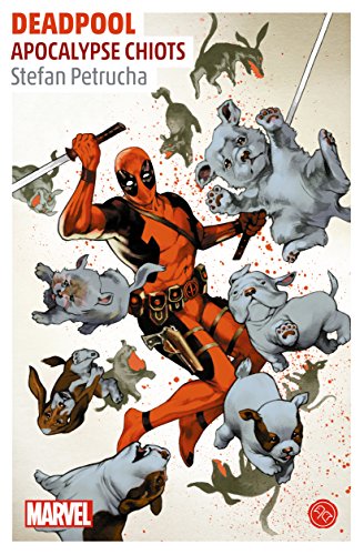 Beispielbild fr DEADPOOL APOCALYPSE CHIOTS zum Verkauf von Ammareal