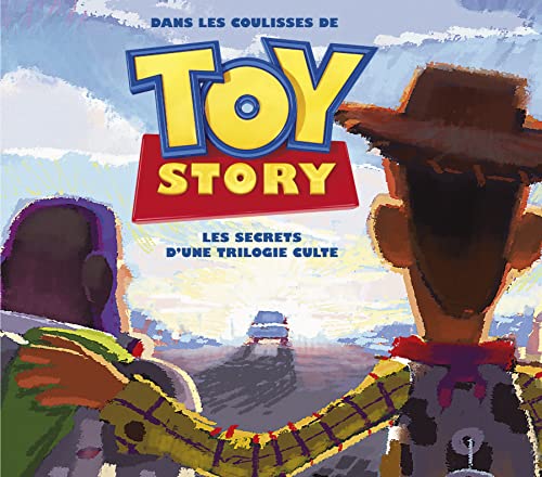 9782364804753: Dans les coulisses de Toy Story, les secrets d'une trilogie culte