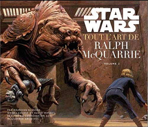 9782364805194: Star Wars : Tout l'art de Ralph McQuarrie volume 2 (Star Wars - Tout l'art, 2)