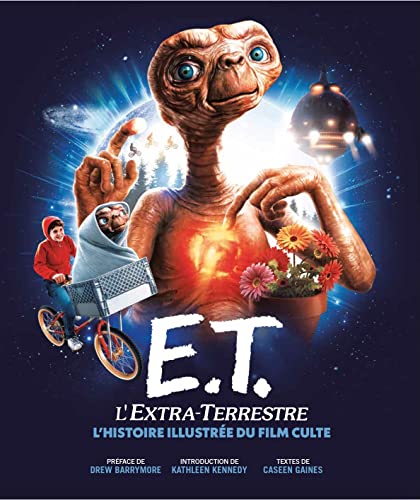 Beispielbild fr E.T. L'Extra-terrestre, l'Histoire illustre du film culte zum Verkauf von Gallix