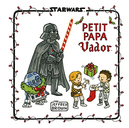 Beispielbild fr Star Wars : La Famille Vador - Petit Papa Vador zum Verkauf von Librairie Th  la page