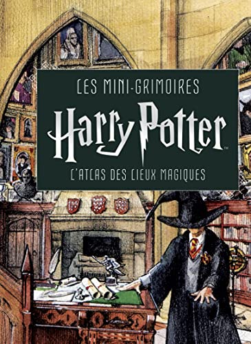 Imagen de archivo de Les mini-grimoires Harry Potter T3 : L'atlas des lieux magiques: Tome 3, L'atlas des lieux magiques a la venta por WorldofBooks