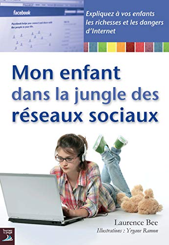 Beispielbild fr Mon enfant dans la jungle des rseaux sociaux zum Verkauf von Ammareal