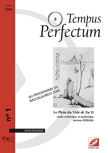 Imagen de archivo de Tempus Perfectum, N 1 : Le Plein du Vide de Xu Yi, tude esthtique et analytique [Broch] Jrme Dorival a la venta por BIBLIO-NET