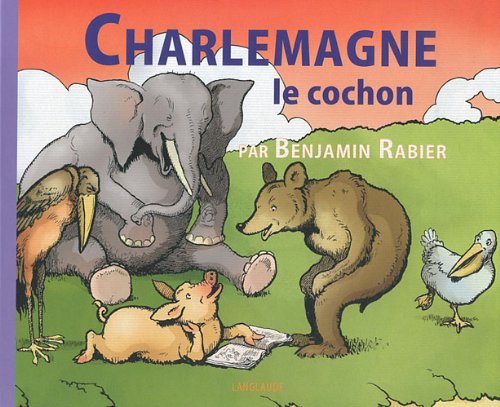 Beispielbild fr Charlemagne le cochon zum Verkauf von medimops