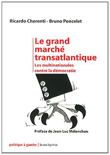 Beispielbild fr Le grand march transatlantique : Les multinationales contre la dmocratie zum Verkauf von Ammareal