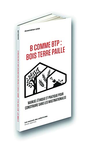 Beispielbild fr B comme BTP : Bois Terre Paille zum Verkauf von medimops