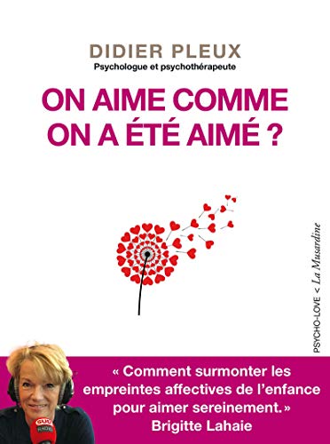9782364905115: On aime comme on a t aim ?