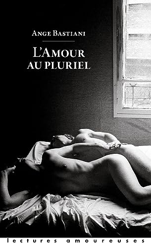 Imagen de archivo de L'Amour au pluriel [FRENCH LANGUAGE - No Binding ] a la venta por booksXpress