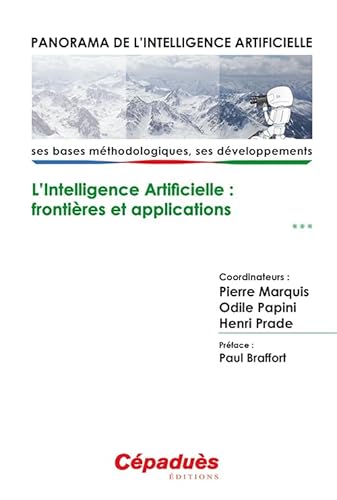 Imagen de archivo de Panorama de l'Intelligence Artificielle - Ses bases mthodologiques, ses dveloppements - Volume 3, L'intelligence artificielle : frontires a la venta por Ammareal