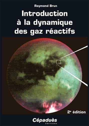 Beispielbild fr Introduction  la dynamique des gaz ractifs - 2e dition Brun, Raymond zum Verkauf von BIBLIO-NET