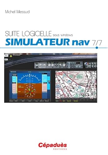 Beispielbild fr Suite logicielle : Simulateur nav (7/7) (1Cdrom) [CD-Rom] MESSUD, Michel zum Verkauf von BIBLIO-NET