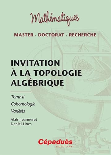 9782364931275: Invitation a la topologie algbrique Tome 2 Cohomologie