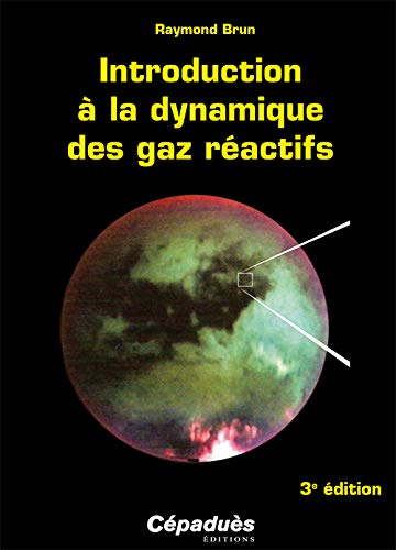 Stock image for Introduction  la dynamique des gaz ractifs [Broch] Brun, Raymond for sale by BIBLIO-NET