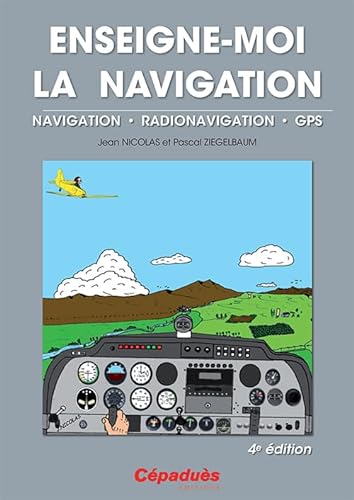 Enseigne-moi la navigation 4e édition - Nicolas, Jean; Ziegelbaum, Pascal