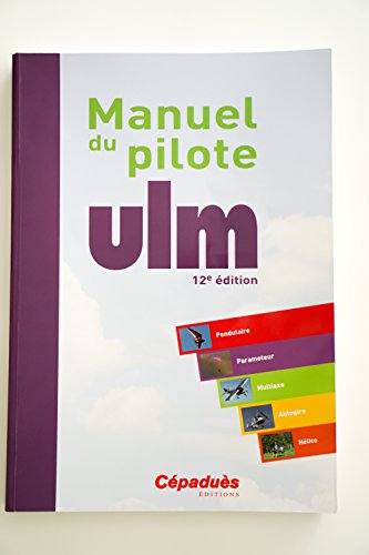 9782364935747: Manuel du pilote ULM 12e dition