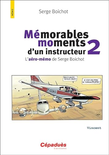 Beispielbild fr Mmorables moments d'un instructeur : L'aro-mmo de Serge Boichot. Tome 2 zum Verkauf von medimops
