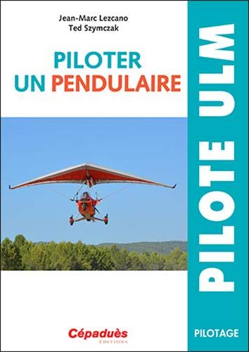 Beispielbild fr Piloter un Pendulaire zum Verkauf von Gallix