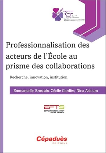 Beispielbild fr Professionnalisation des acteurs de l'cole au prisme des collaborations zum Verkauf von Gallix