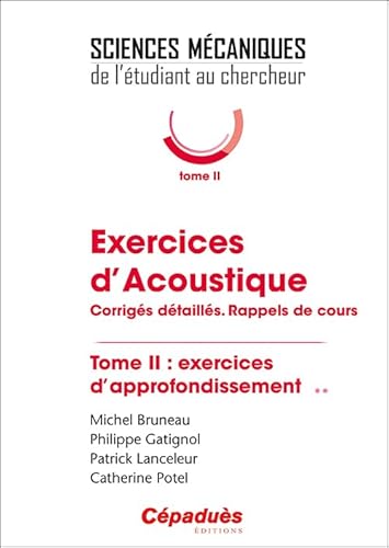 Beispielbild fr Exercices d'Acoustique. Tome 2 zum Verkauf von Gallix