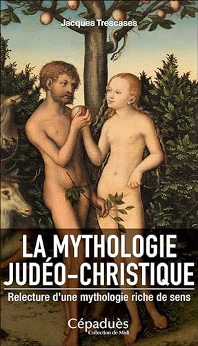 Beispielbild fr LA MYTHOLOGIE JUDO-CHRISTIQUE zum Verkauf von Gallix