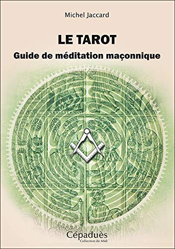 Beispielbild fr Le tarot. Guide de mditation maonnique zum Verkauf von Gallix