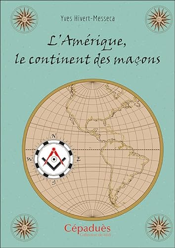 9782364937925: L'Amrique, le continent des maons