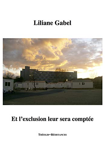 Imagen de archivo de Et l'exclusion leur sera compte [Broch] Gabel, Liliane a la venta por BIBLIO-NET