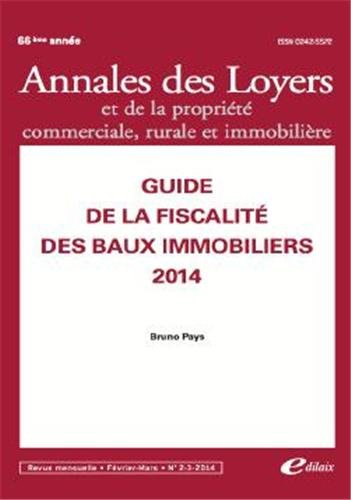 Beispielbild fr guide de la fiscalit des baux immobiliers 2014 - n2-3 (French Edition) zum Verkauf von Gallix