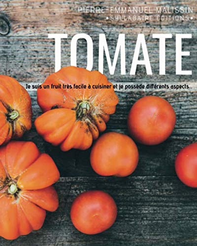 Stock image for TOMATE (Cuisine et mets de A  Z) (French Edition) for sale by Books Unplugged