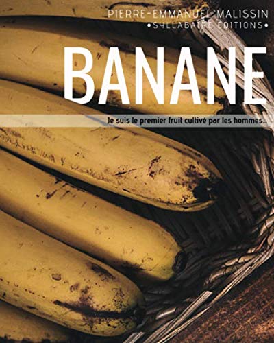 Stock image for Banane (Cuisine et mets de A  Z) (French Edition) for sale by Book Deals