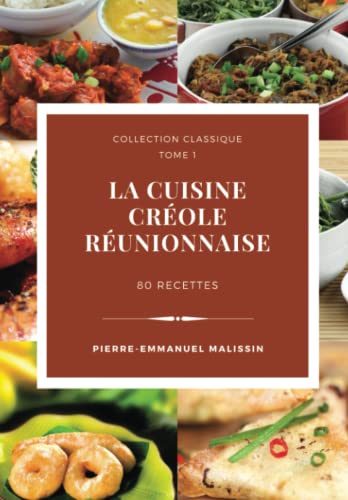9782365043854: La cuisine crole runionnaise 80 recettes