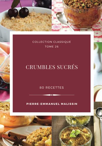 Stock image for Crumbles Sucrs 80 recettes (Collection classique) (French Edition) for sale by GF Books, Inc.