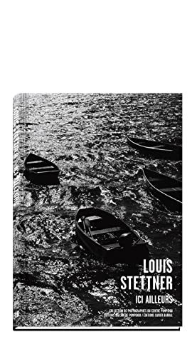 Stock image for Louis Stettner - Ici ailleurs for sale by Books Unplugged