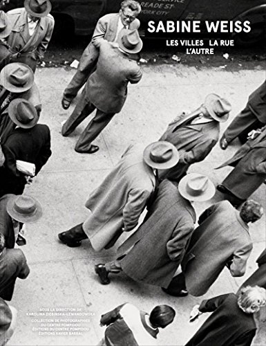 9782365111881: Sabine Weiss, les villes, la rue, l'autre